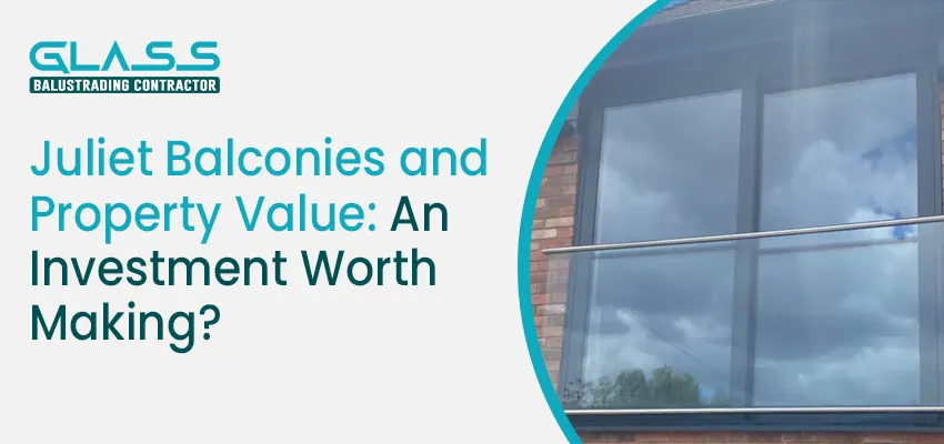 Juliet Balconies and Property Value An Investment Worth Making